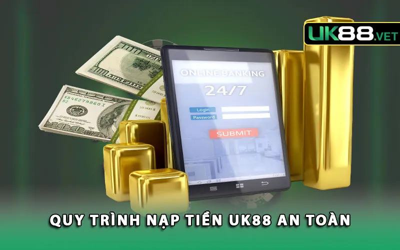 nạp tiền nhanh chóng uk88