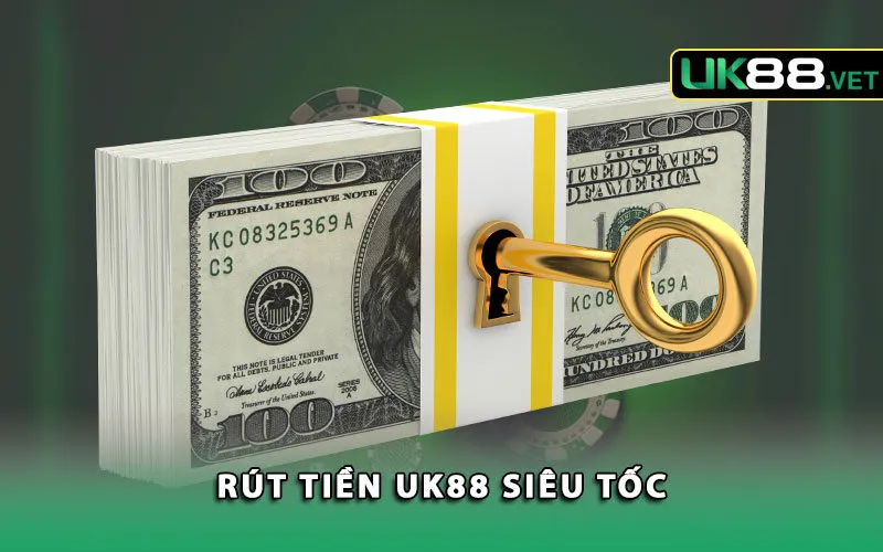 rút tiền đơn giản uk88